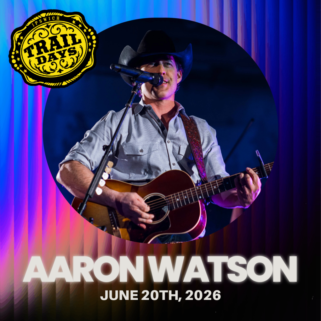 Aaron Watson at Ipswich Trail Days June 20th, 2026